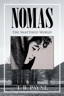 Nomas : The Shattered World