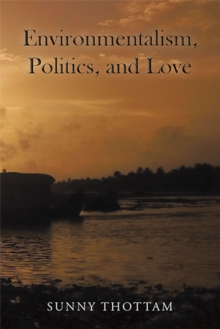 Environmentalism, Politics, and Love