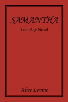 Samantha : Teen Age Novel