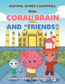 Visiting Other Countries with Coral Brain and "Friends"