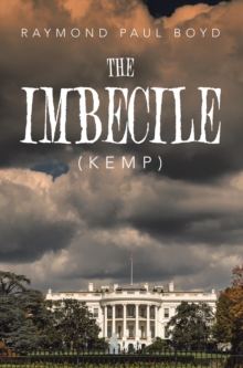 The Imbecile : Kemp