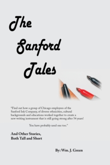 The Sanford Tales : And Other Stories, Both Tall and Short