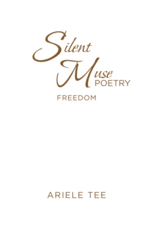 Silent Muse Poetry : Freedom