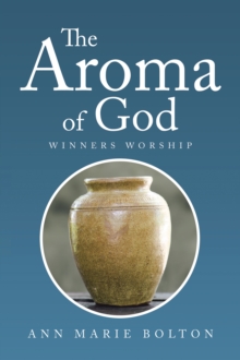 The Aroma of God : Winners Worship