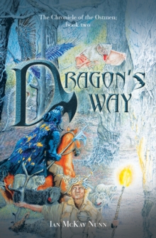 Dragon's Way : The Chronicle of the Ostmen; Book Two