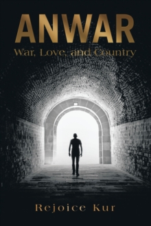 Anwar : War, Love, and Country