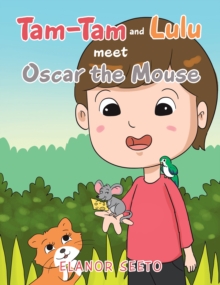 Tam-Tam and Lulu Meet Oscar the Mouse