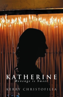 Katherine : Revenge Is Sweet