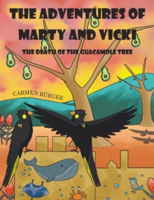 The Adventures of Marty and Vicki : The Death of the Guacamole Tree