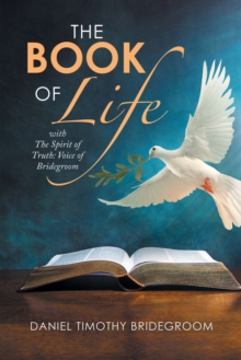 The Book of Life : With the Spirit of Truth: Voice of Bridegroom