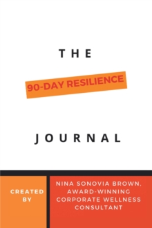 The 90 Day Resilience Journal