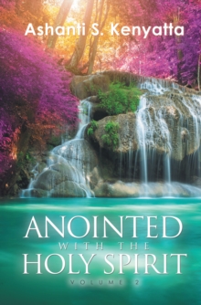 Anointed with the Holy Spirit : Volume 2