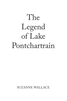 The Legend of Lake Pontchartrain