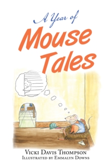 A Year of Mouse Tales