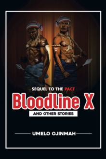 Bloodline X : And Other Stories