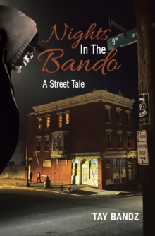 Nights in the Bando : A Street Tale