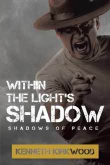 Within the Light's Shadow : Shadows of Peace