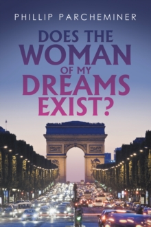 Does the Woman of My Dreams Exist?