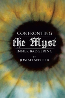 Confronting the Myst : Inner Badgering