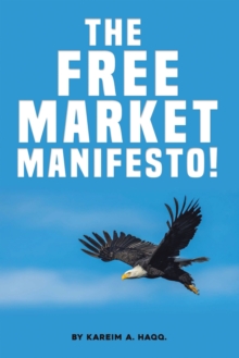 The Free Market Manifesto!