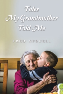 Tales My Grandmother Told Me