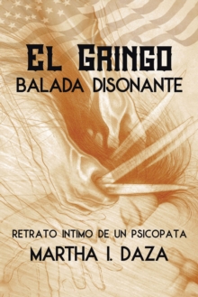 El gringo : Balada Disonante