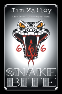 Snake Bite : A Sgt. Delaney "Doom Squad" Novel