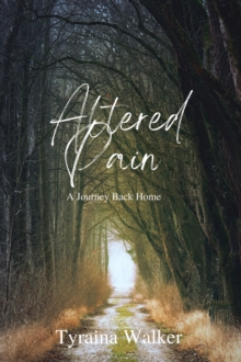 Altered Pain : A Journey Back Home