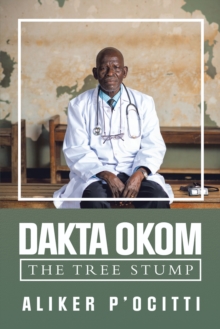 Dakta Okom : The Tree Stump