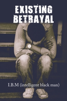 Existing Betrayal