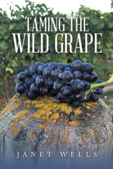 Taming the Wild Grape