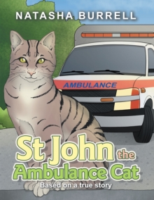 St John the Ambulance Cat : Based on a true story