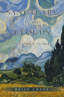 Sanctuary in the Clouds and Other Stories