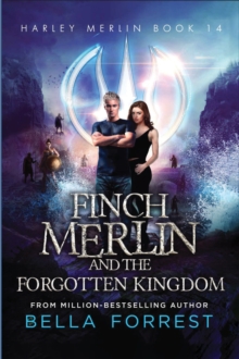 Finch Merlin and the Forgotten Kingdom