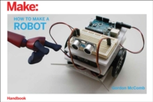 How to Make a Robot, Paperback Book How to Make a Robot, Paperback Book