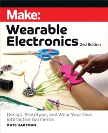 Make: Wearable Electronics