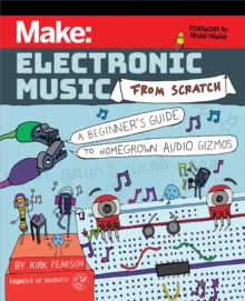 Make: Electronic Music from Scratch