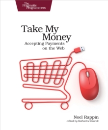 Take My Money, Paperback / softback Book Take My Money, Paperback / softback Book