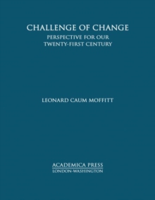 Challenge of Change : Perspective for Our Twenty-First Century