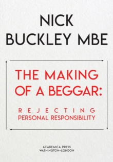 The Making of a Beggar : Rejecting Personal Responsibility