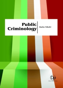 Public Criminology, Hardback Book Public Criminology, Hardback Book