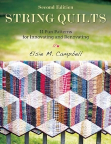 String Quilts : 11 Fun Patterns for Innovating and Renovating