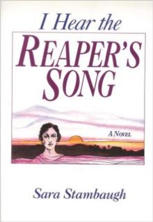 I Hear the Reaper's Song : A Novel