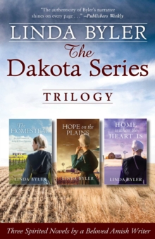 The Dakota Series Trilogy : Three Spirited Novels by a Beloved Amish Writer