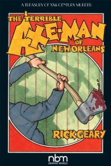 The Terrible Axe-man Of New Orleans (2nd Edition), Paperback / softback Book The Terrible Axe-man Of New Orleans (2nd Edition), Paperback / softback Book