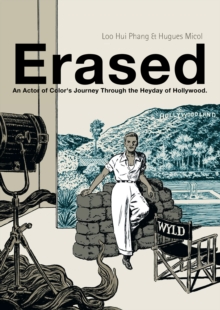 ERASED : An Actor of Color's Journey Through the Heyday of Hollywood