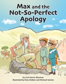 Max and the Not-So-Perfect Apology: Torah Time Travel #3