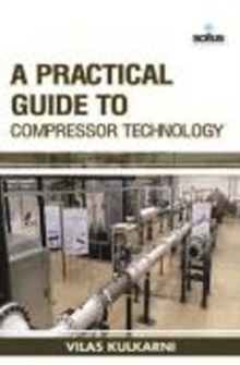 PRACTICAL GUIDE TO COMPRESSOR TECHNOLOGY, Hardback Book PRACTICAL GUIDE TO COMPRESSOR TECHNOLOGY, Hardback Book