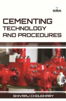 Cementing Technology & Procedures, Hardback Book Cementing Technology & Procedures, Hardback Book