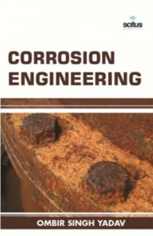 Corrosion Engineering, Hardback Book Corrosion Engineering, Hardback Book